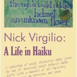 Nick Virgilio: A Life in Haiku